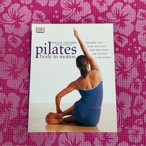 NWOT BOOK “Pilates Body in Motion” Learn How to do Pilates Properly